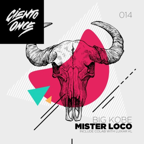 Big Kobe (Original Mix) ft. Mister Loco