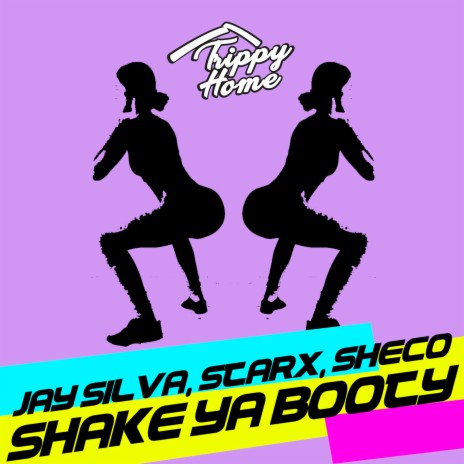 Shake Ya Booty ft. Star-X & Sheco | Boomplay Music