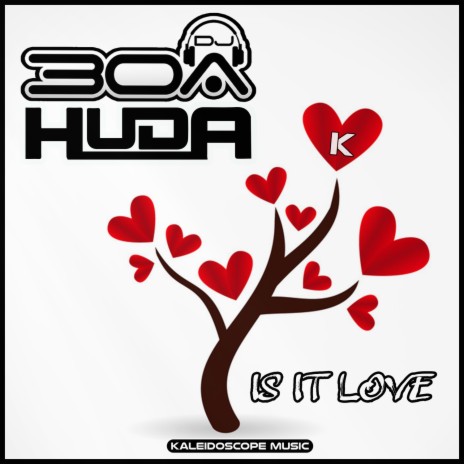 Is It Love? ft. DJ30A