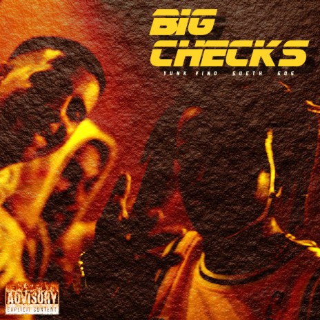 Big Checks (Studio) ft. Yunk Vino, Sueth & Sos | Boomplay Music