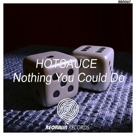 Nothing You Could Do (Original Mix) | Boomplay Music
