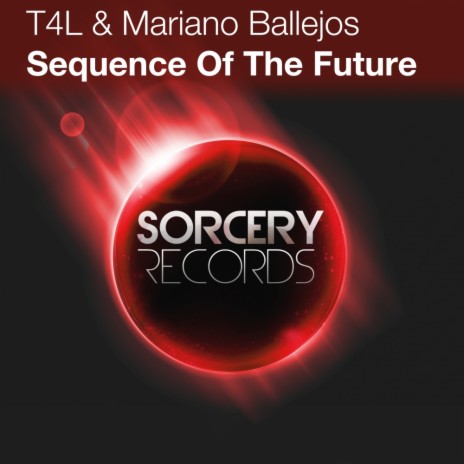 Sequence Of The Future (Future Trance Mix) ft. Mariano Ballejos | Boomplay Music