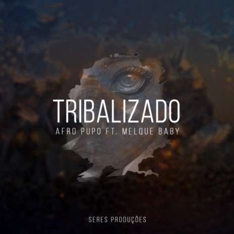 Tribalizado (Instrumental) ft. Melque Baby