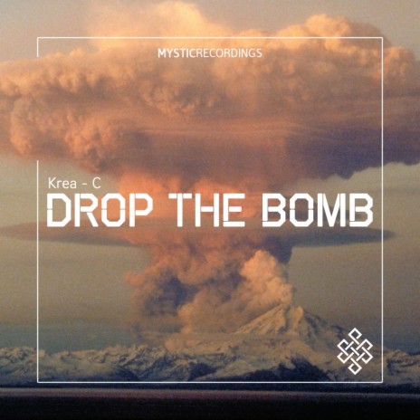 Drop The Bomb (Original Mix)