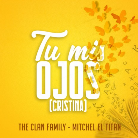 Tu Mis Ojos (Cristina) ft. Mitchel El Titan | Boomplay Music