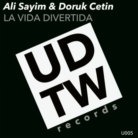 La Vida Divertida (Original Mix) ft. Doruk Cetin