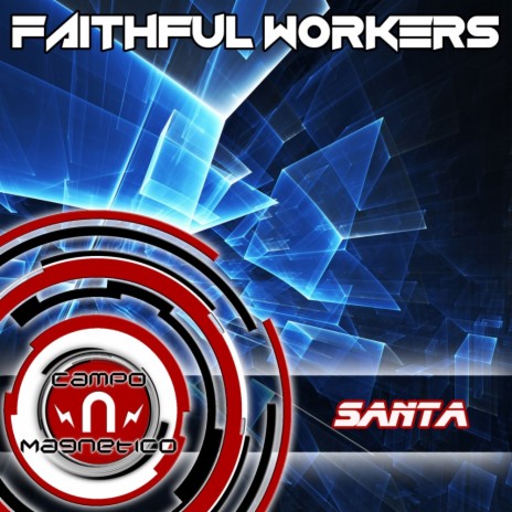 Faithful Workers (Original Mix)