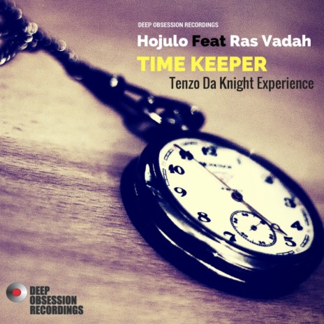 Time Keeper (Tenzo Da Knight Experience) ft. Ras Vadah - Time Keeper