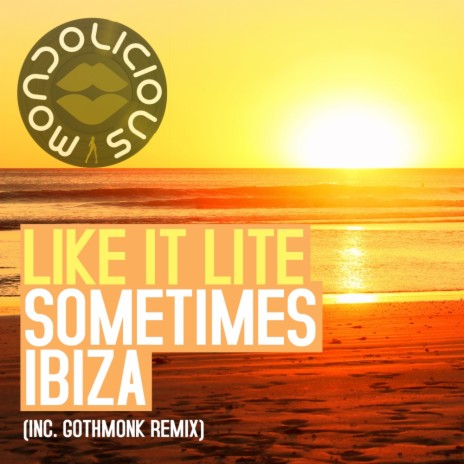 Sometimes Ibiza (Gothmonk Radio Edit) | Boomplay Music