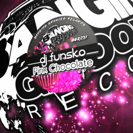 Pink Chocolate (Original Mix) | Boomplay Music