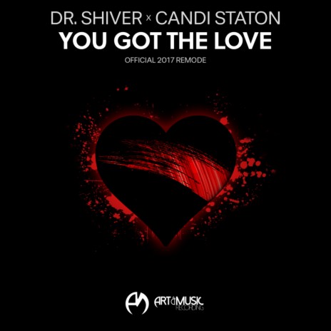 You Got The Love (2017 Remode) ft. Candi Staton | Boomplay Music