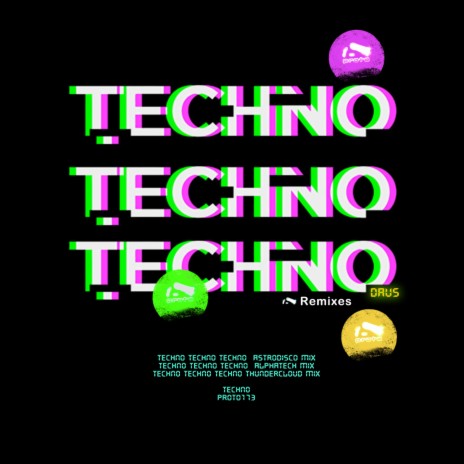 Techno Techno Techno (Alphatech mix) | Boomplay Music