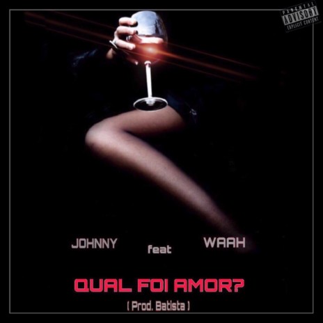 Qual Foi Amor? ft. Waah | Boomplay Music