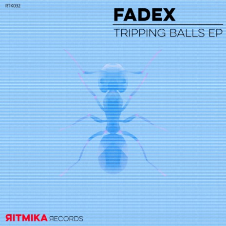 Trippin Balls (Original Mix)
