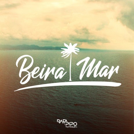 Beira Mar | Boomplay Music