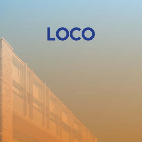 Loco | Boomplay Music