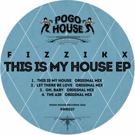 This Is My House (Original Mix)