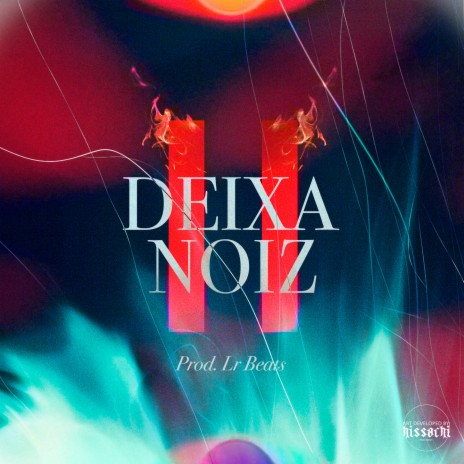 Deixa Noiz 2 | Boomplay Music