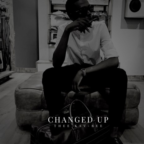 Changed Up | Boomplay Music