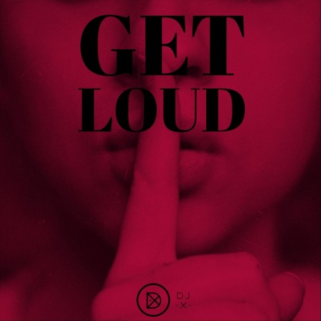 Get Loud | Boomplay Music