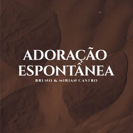 Adoração Espontânea | Boomplay Music