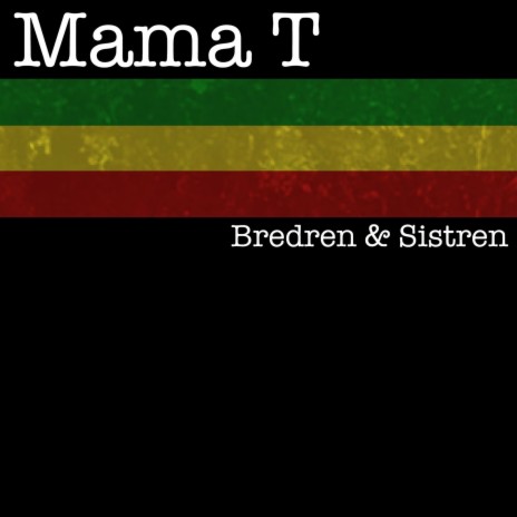 Bredren & Sistren | Boomplay Music