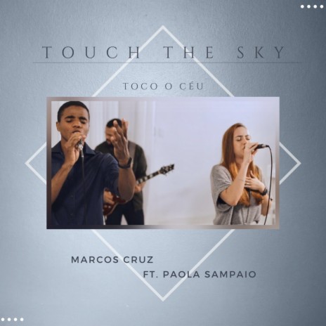 Toco o Céu ft. Paola Sampaio | Boomplay Music