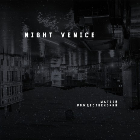 Night Venice | Boomplay Music