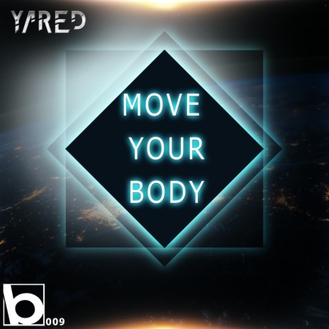 Move Your Body (Radio Edit) | Boomplay Music