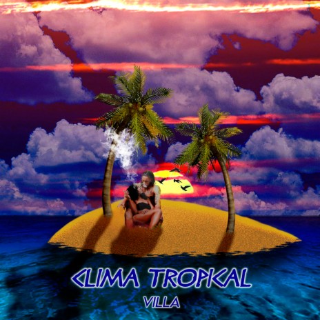 Clima Tropical | Boomplay Music