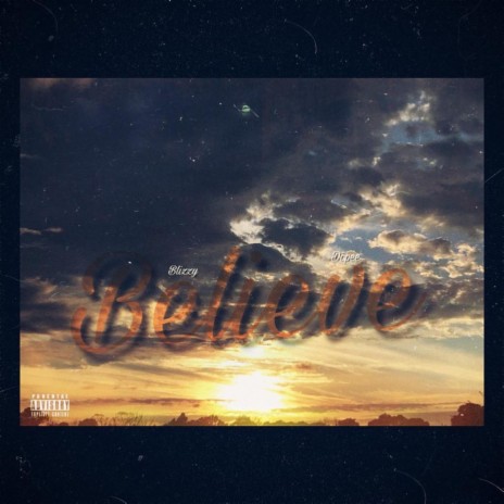 Believe ft. BWTN Dopee | Boomplay Music