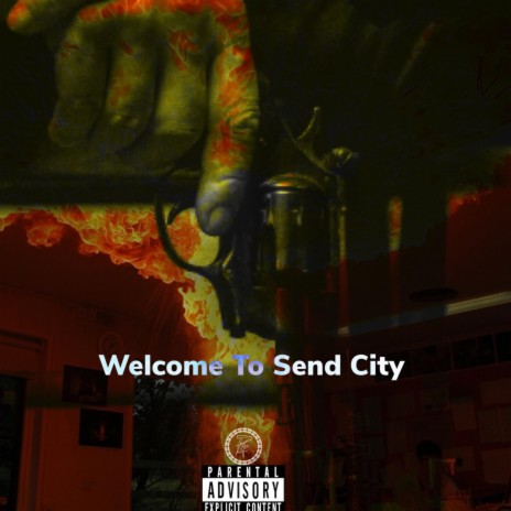 Welcome To Send City ft. Static | Boomplay Music