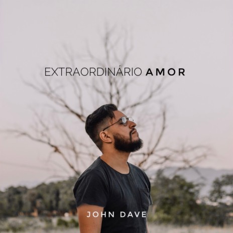 Extraordinário Amor | Boomplay Music