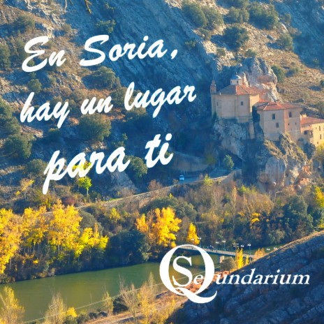 En Soria, Hay Un Lugar Para Ti | Boomplay Music