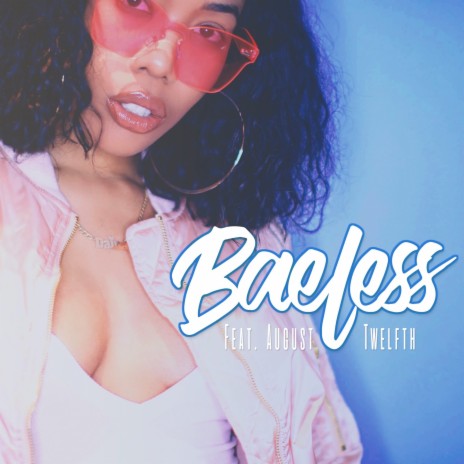 Baeless ft. August Twelfth | Boomplay Music