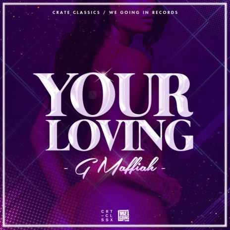 Your Loving (Original Mix) ft. Crate Classics | Boomplay Music