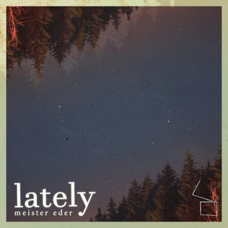 Lately | Boomplay Music