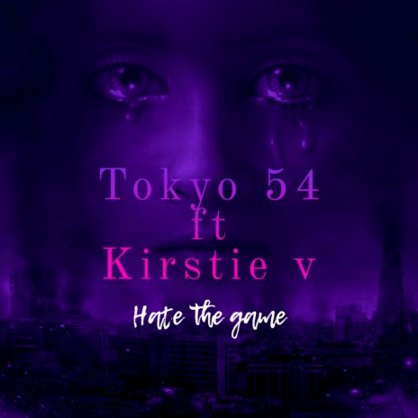 Hate the game ft. Kirstie V | Boomplay Music