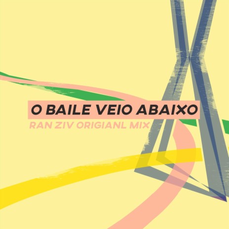 O Baile Veio Abaixo | Boomplay Music