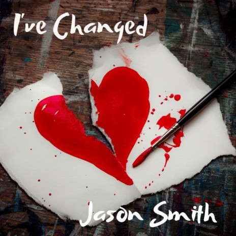 I’ve Changed | Boomplay Music