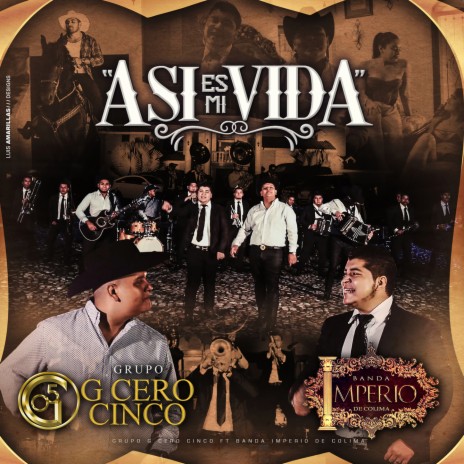 Asi Es Mi Vida ft. Grupo G Cero Cinco | Boomplay Music