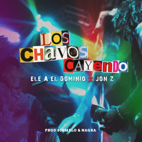 Los Chavos Cayendo ft. Jon Z | Boomplay Music