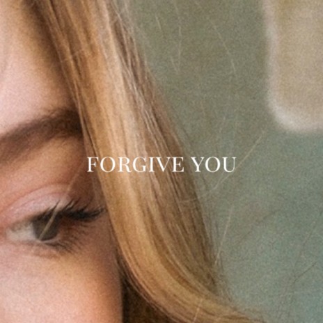 forgive you