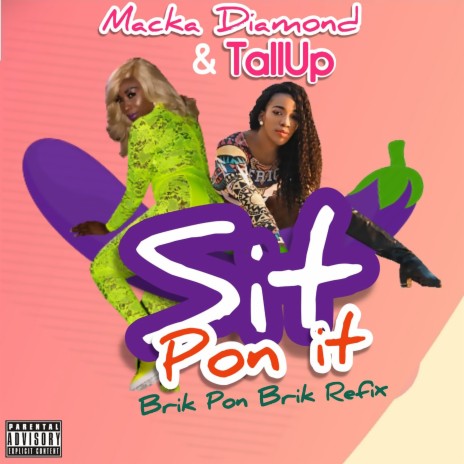 Sit Pon It ft. Tall Up | Boomplay Music