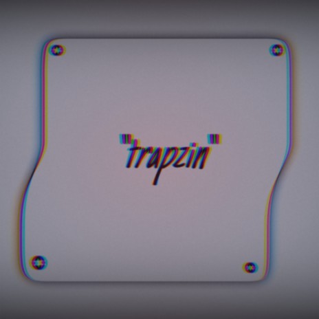 Trapzin | Boomplay Music