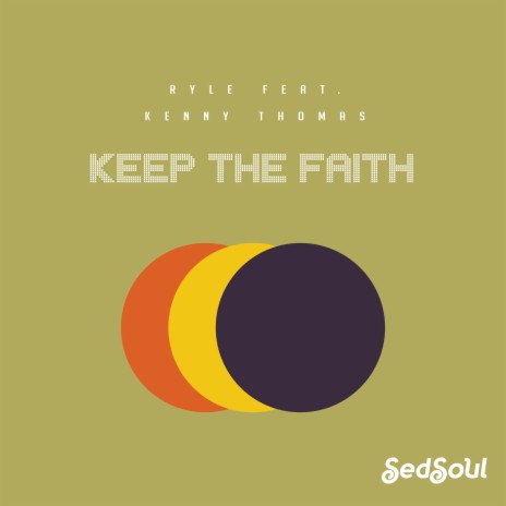 Keep the Faith ft. Kenny Thomas | Boomplay Music