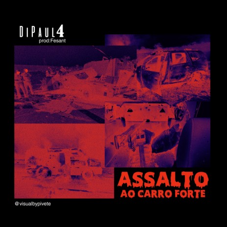 Assalto ao Carro Forte | Boomplay Music