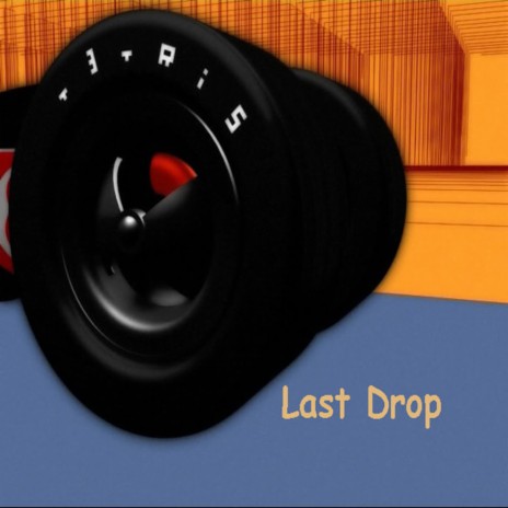 Last Drop | Boomplay Music