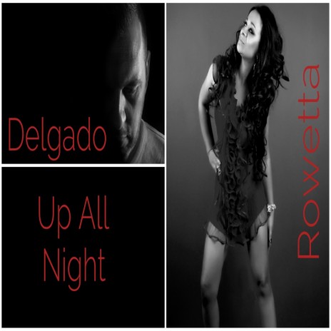 Up All Night ft. Rowetta | Boomplay Music