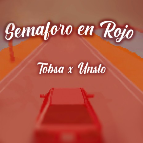 Semaforo En Rojo ft. Unsto | Boomplay Music